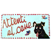 Load image into Gallery viewer, 'Beware of the cat/dog' plaque
